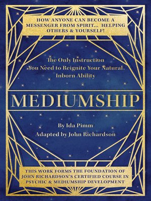 cover image of Mediumship: the Only Instruction You Need to Reignite Your Natural Inborn Ability